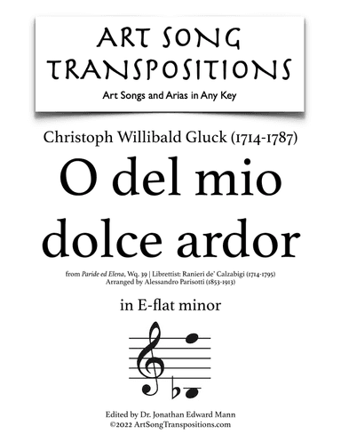 GLUCK: O del mio dolce ardor (transposed to E-flat minor) (arr. ArtSongTranspositions.com)