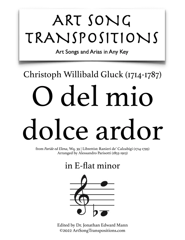 GLUCK: O del mio dolce ardor (transposed to E-flat minor) (arr. ArtSongTranspositions.com)