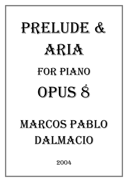 Prelude & Aria para Piano Opus 8