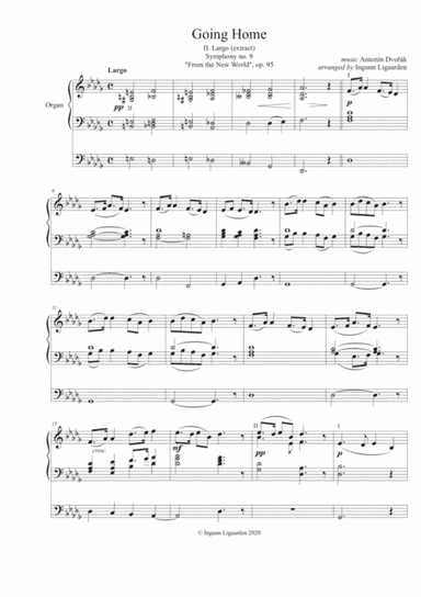 Going Home - from Symphony no. 9 From the New World (Dvorak) - for Organ Solo (arr. Ingunn Ligaarden)