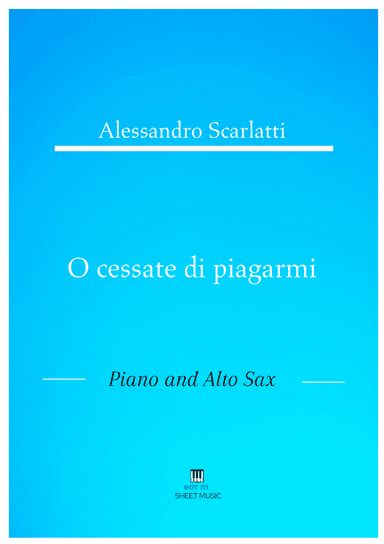 Alessandro Scarlatti - O cessate di piagarmi (Piano and Alto Sax) (arr. ANDRE LAITANO)
