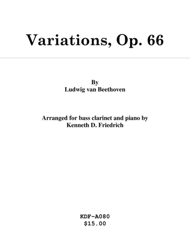 Variations, Op. 66 - bass clarinet and piano (arr. Kenneth D. Friedrich)