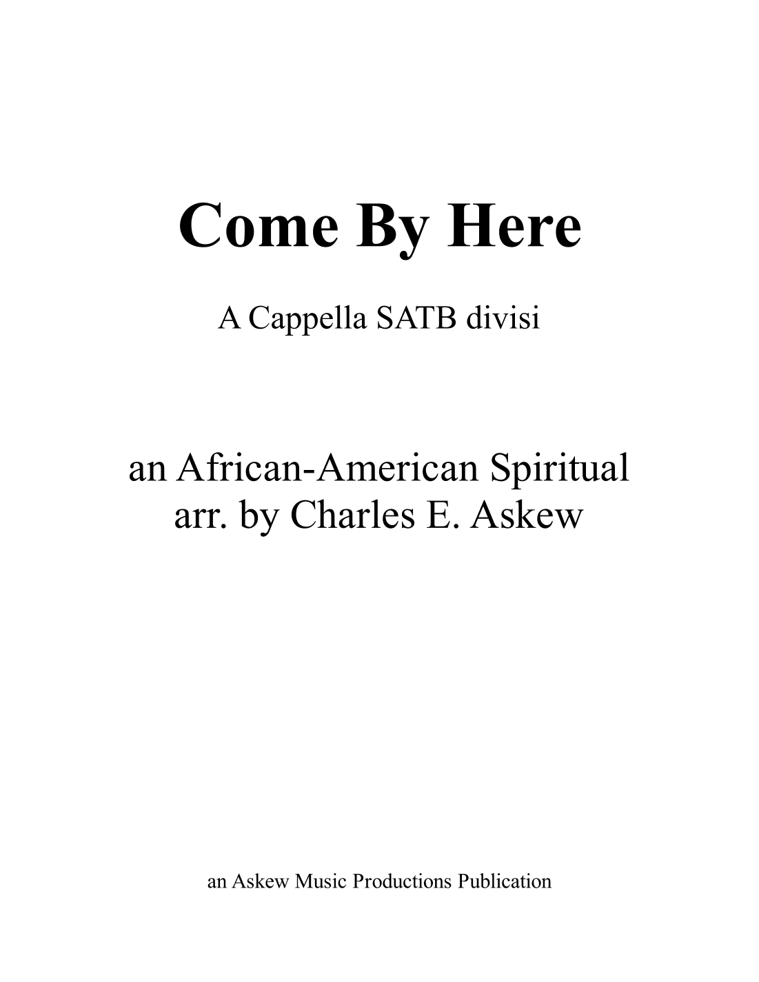 Come By Here - AWV 7 (arr. Charles E. Askew)