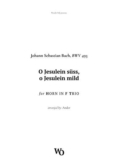 O Jesulein süss by Bach for French Horn Trio (arr. Ander)