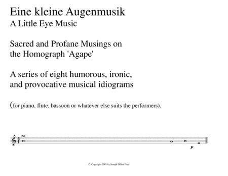 Eine kleine Augenmusik - A Little Eye Music - Sacred and Profane Musings on the Homograph 'Agape' fo