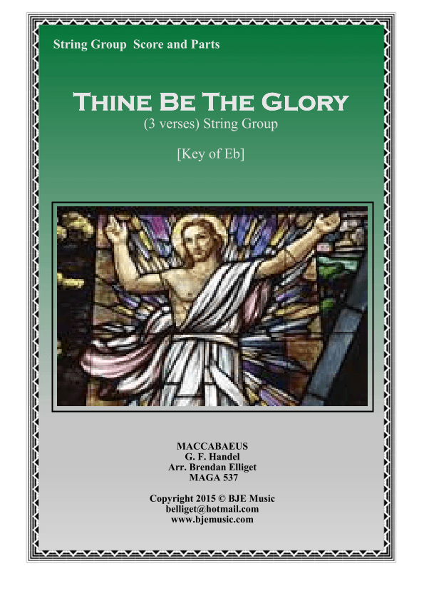 Thine Be The Glory (MACCABEUS) - String Group with Optional Piano (arr. Brendan James Elliget)