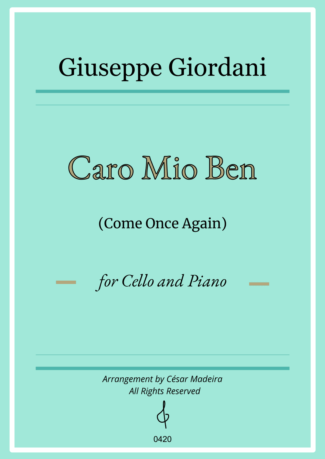 Caro Mio Ben (Come Once Again) - Cello and Piano (Full Score) (arr. César Madeira)