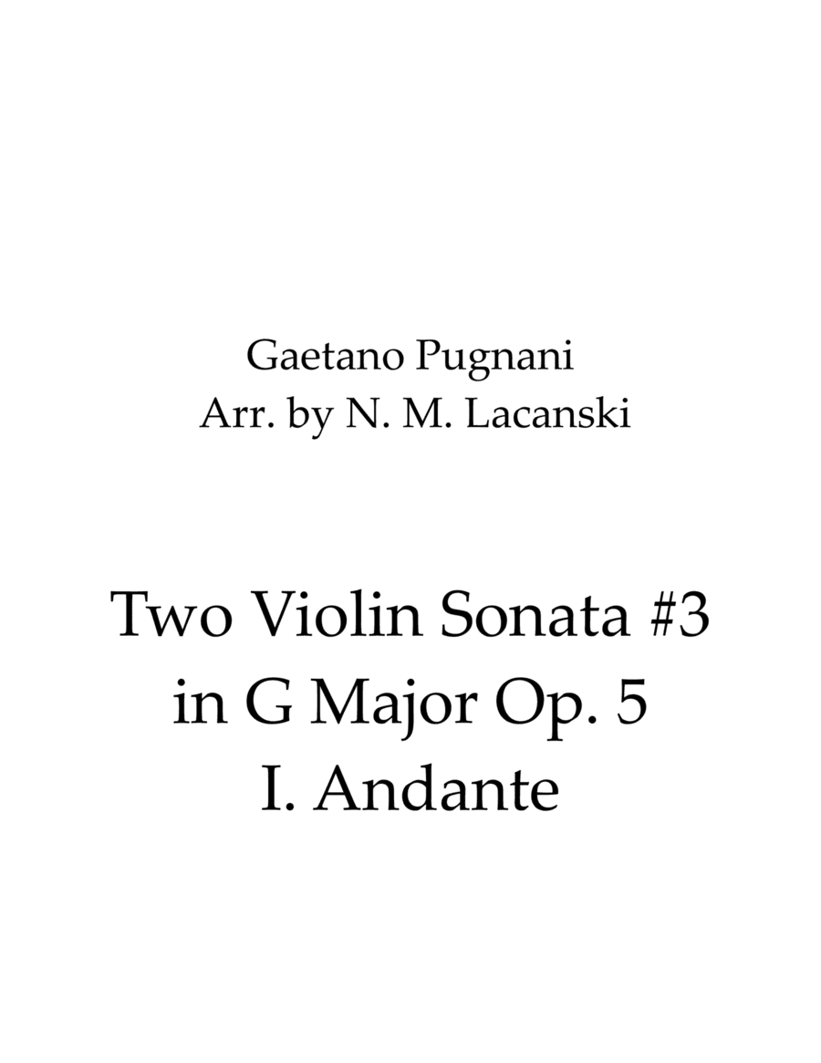Two Violin Sonata #3 in G Major Op. 5 I. Andante (arr. Nick Lacanski)