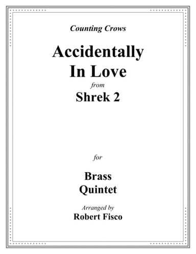 Accidentally In Love (arr. Robert Fisco)