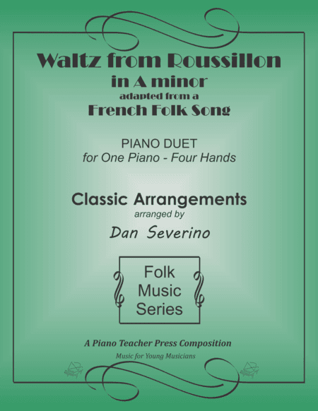 Waltz from Roussillon (piano duet) (arr. Dan Severino - Piano Teacher Press)