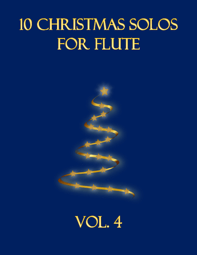 10 Christmas Solos for Flute (Vol. 4) (arr. B. C. Dockery)