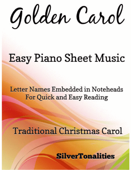 Golden Carol Easy Piano Sheet Music (arr. SilverTonalities)