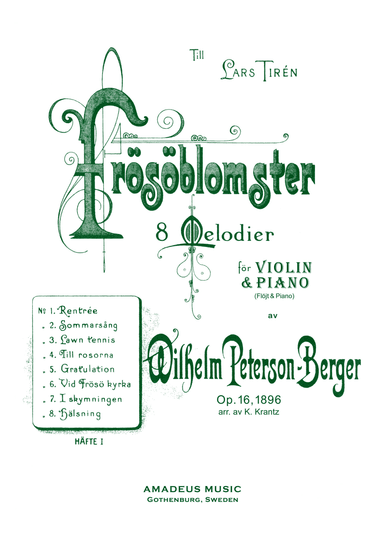 Frösöblomster Op. 16 book 1 for violin or flute and piano (complete transcription) (arr. K. Krantz)