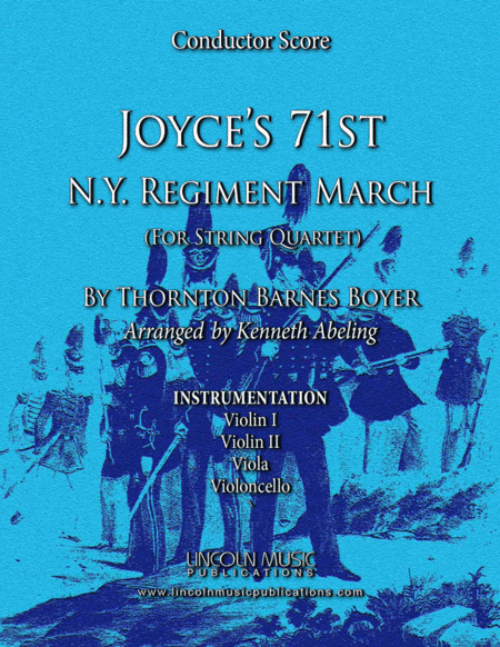 March - Joyce’s 71st N.Y. Regiment March (for String Quartet) (arr. Kenneth Abeling)