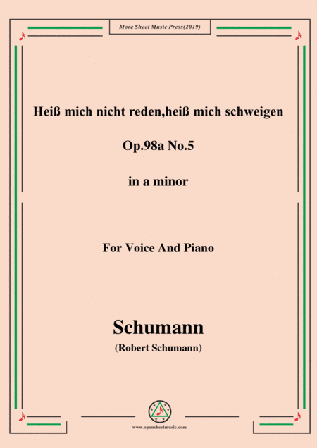 Schumann-Heiß mich nicht reden,heiß mich schweigen,Op.98a No.5,in a minor,for Vioce&Pno (arr. MSM)