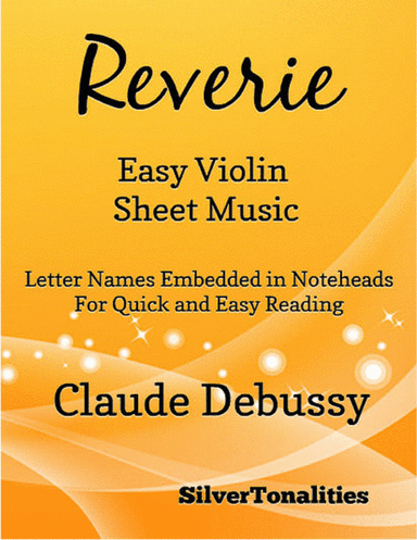 Reverie Easy Violin Sheet Music (arr. SilverTonalities)