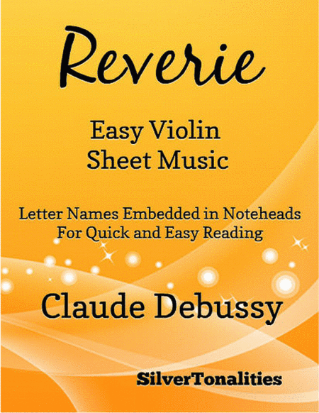Reverie Easy Violin Sheet Music (arr. SilverTonalities)