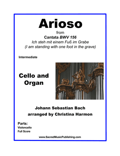 Arioso from Cantata BWV 156 (Int) – Cello and Organ (arr. Christina Harmon)