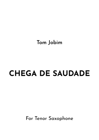 Chega De Saudade (no More Blues) (arr. Jireh J.)
