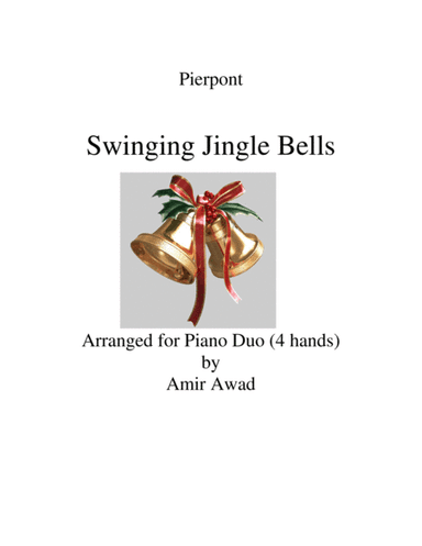 Jingle Bells Swing for Piano Duet 4 hands - Pierpont , Arranged by Amir Awad (arr. Amir Awad)
