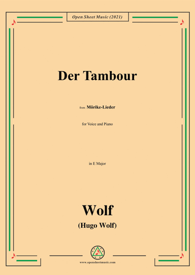 Wolf-Der Tambour,in E Major,IHW 22 No.5,from Morike-Lieder,for Voice and Piano (arr. Open Cloud)