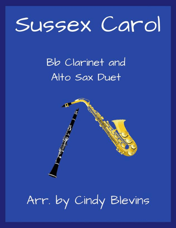 Sussex Carol, Bb Clarinet and Alto Sax Duet (arr. Cindy Blevins)