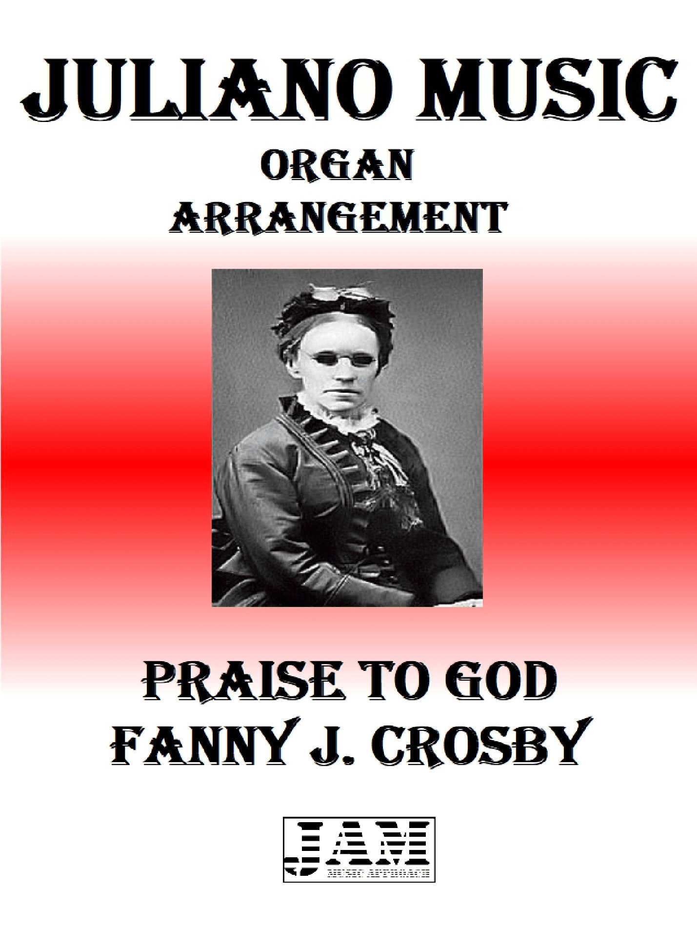 PRAISE TO GOD - FANNY J. CROSBY (HYMN - EASY ORGAN) (arr. Juliano Music)