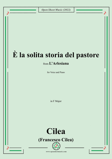 Cilea-È la solita storia del pastore,in F Major,from L'Arlesiana,for Voice and Piano (arr. Open Cloud)