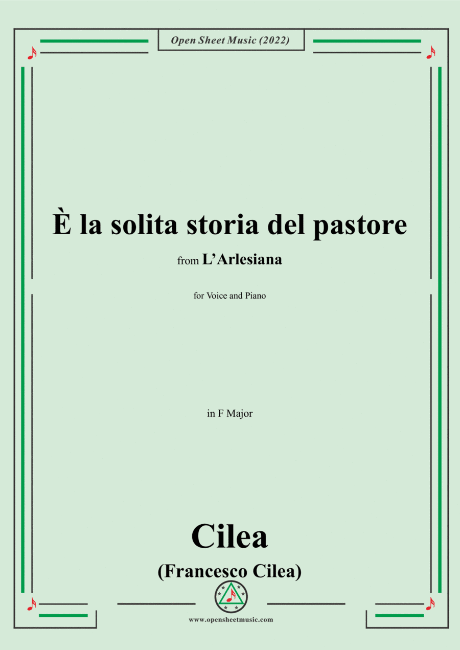Cilea-È la solita storia del pastore,in F Major,from L'Arlesiana,for Voice and Piano (arr. Open Cloud)