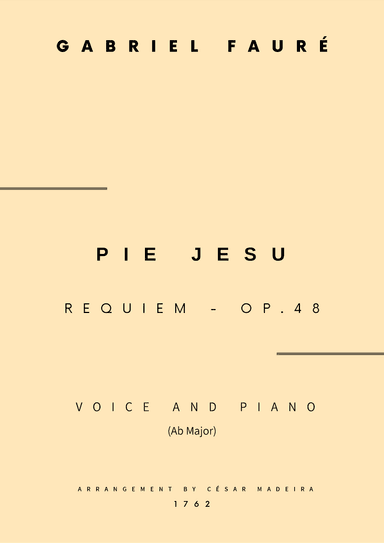 Pie Jesu (Requiem, Op.48) - Voice and Piano - Ab Major (Full Score and Parts) (arr. César Madeira)