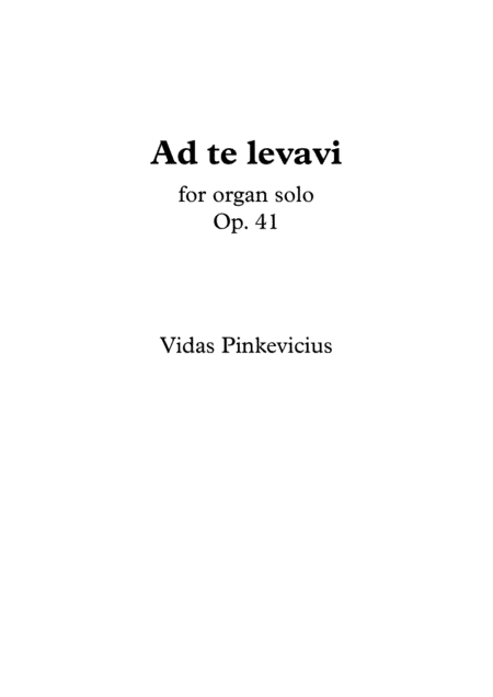 Ad te levavi, Op. 41