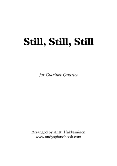 Still, Still, Still - Clarinet Quartet (arr. Antti Hakkarainen)