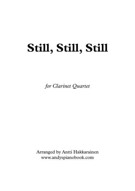 Still, Still, Still - Clarinet Quartet (arr. Antti Hakkarainen)