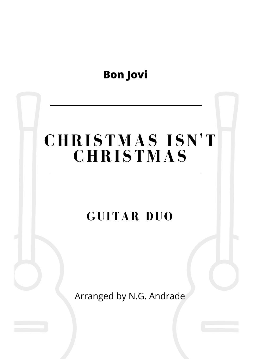 Christmas Isn't Christmas (arr. N.G. Andrade)