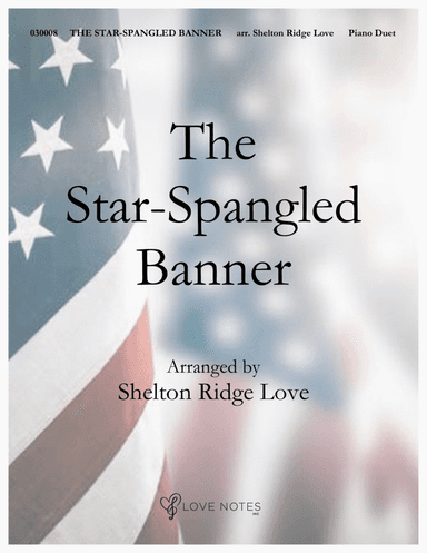 The Star-Spangled Banner (arr. Shelton Ridge Love)