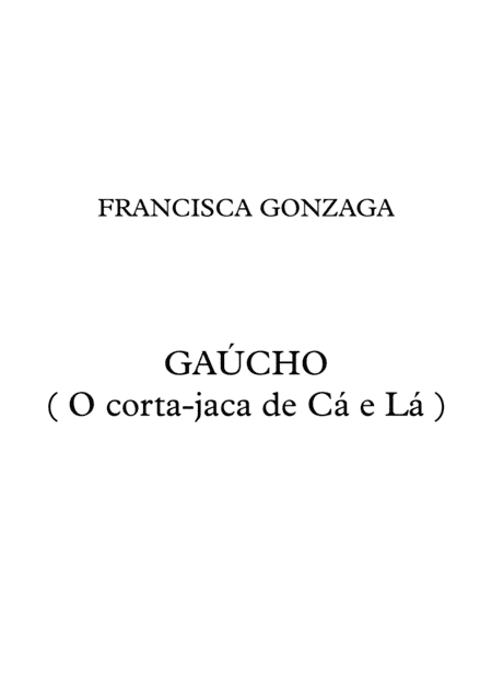 Gaúcho - O CORTA-JACA DE CÁ E LÁ (arr. GILSON SANTOS)