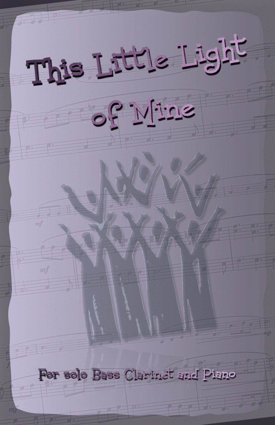 This Little Light of Mine, Gospel Song for Bass Clarinet and Piano (arr. David McKeown)