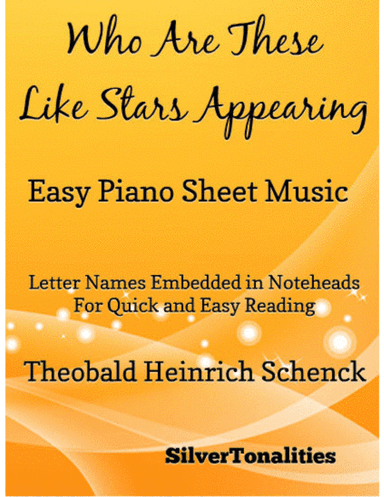 Who Are These Like Stars Appearing Easy Piano Sheet Music (arr. SilverTonalities)