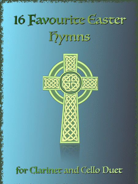 16 Favourite Easter Hymns for Clarinet and Cello Duet (arr. David McKeown)