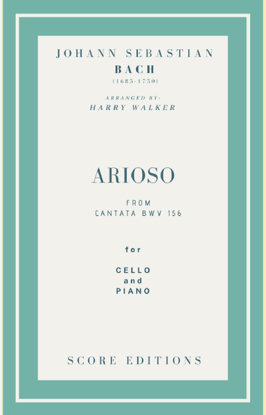 Bach - Arioso from Cantata BWV 156 for Violoncello and Piano (arr. Harry Walker)