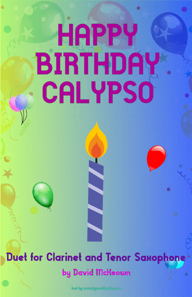 Happy Birthday Calypso, for Clarinet and Tenor Saxophone Duet (arr. David McKeown)