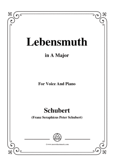 Schubert-Lebensmuth,in A Major,for Voice&Piano (arr. MSM)