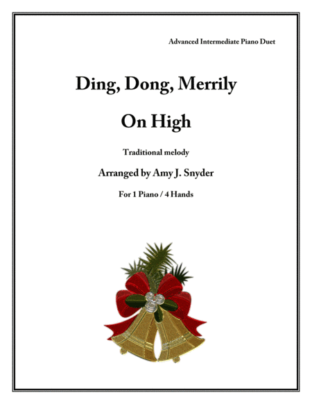 Ding, Dong Merrily on High, piano duet (arr. Amy J. Snyder)