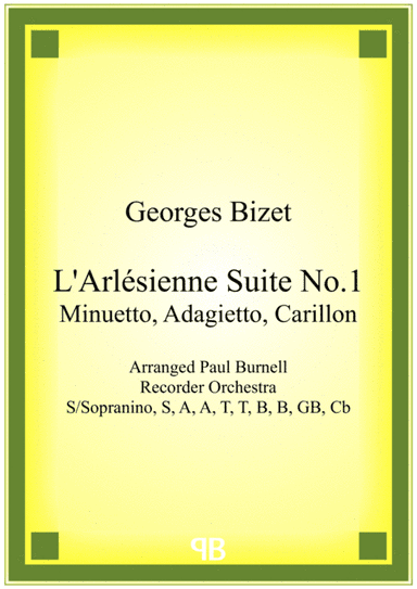 L'Arlésienne Suite No.1: Minuetto, Adagietto, Carillon (arr. Paul Burnell)