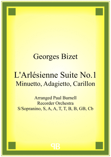 L'Arlésienne Suite No.1: Minuetto, Adagietto, Carillon (arr. Paul Burnell)