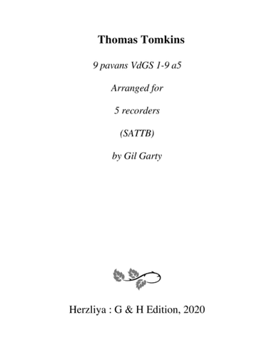 9 pavans VdGS 1-9 (arrangements for 5 recorders) (arr. Gil Garty)