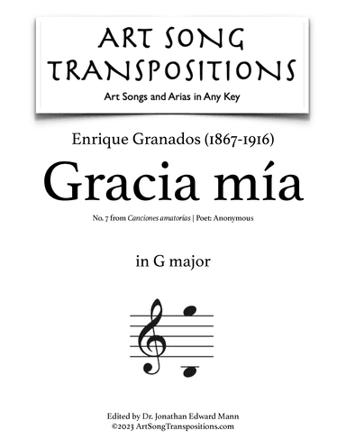 GRANADOS: Gracia mía (transposed to G major) (arr. ArtSongTranspositions.com)