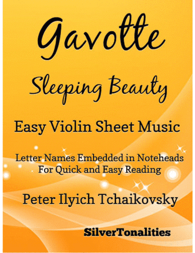 Gavotte Sleeping Beauty Easy Violin Sheet Music (arr. SilverTonalities)