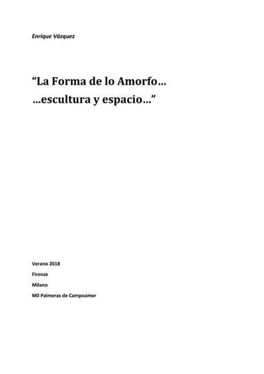 La Forma de lo amorfo...Escultura y Espacio