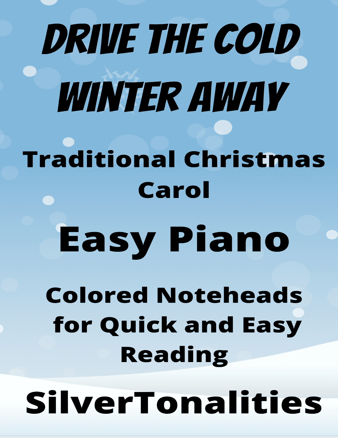 Drive the Cold Winter Away Easy Piano Sheet Music with Colored Notation (arr. SilverTonalities)